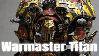 Warmaster Titan  Adeptus Titanicus [upl. by Odlanyer]