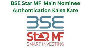 Bse Star mf Nominee Authontication [upl. by Traci110]