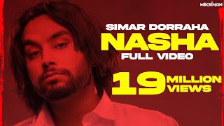 NASHA Official Video Simar Dorraha  MixSingh  XL Album [upl. by Joelie908]