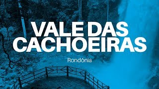 Conheça o VALE DAS CACHOEIRAS em Rondônia [upl. by Oicanata]