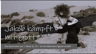 JAKOB Teil 8 Jakob kämpft mit Gott [upl. by Eseela228]