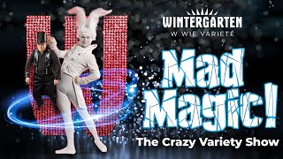 MAD MAGIC The Crazy Variety Show [upl. by Yclehc]