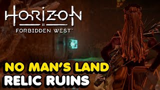 No Mans Land Relic Ruins Walkthrough In Horizon Forbidden West [upl. by Eidorb201]