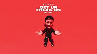 Missy Elliott  Get Ur Freak On Sikdope Remix [upl. by Lulu]