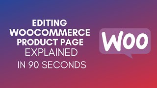 How To Edit WooCommerce Product Page 2024 [upl. by Rehpotsihrc]