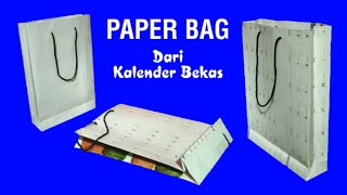 Paper Bag dari Kalender Bekas  Ide Kreatif dari Barang Bekas [upl. by Rudwik]