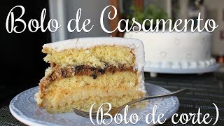 BOLO DE CASAMENTO BOLO DE CORTE [upl. by Nowaj]