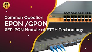 Common Question About GPON EPON OLT amp Pon Module SFP isp olt [upl. by Rettuc]