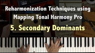 Reharmonization Techniques Secondary Dominants 523 using Mapping Tonal Harmony  Music Theory [upl. by Doughty857]