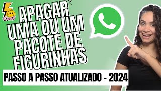 Como Apagar Figurinhas do WhatsApp [upl. by Croner]