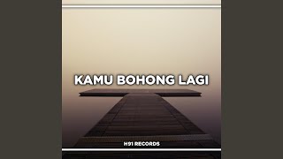 Kamu Bohong Lagi Funky [upl. by Nosydam233]