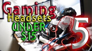 Cheapish 5 Gaming Headsets Under 15 [upl. by Hayouqes]