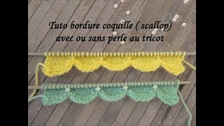 TUTO BORDURE COQUILLE SCALLOP AU TRICOT Scallop border knitting BORDE DE CONCHA DOS AGUJAS [upl. by Gran]