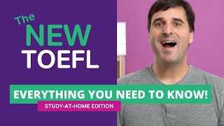 NEW TOEFL  Everything You Need to Know [upl. by Holcman445]