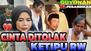 CINTA DI TOLAK KETIPU RW‼️GUYONAN PEGANDIKAN Film Pendek Jawa SerangBanten [upl. by Bigler57]