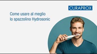 I consigli per utilizzare al meglio lo spazzolino Hydrosonic Pro [upl. by Lilak]