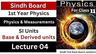 SI base derived units  physics and measurements  class 11 physics Sindh board New book [upl. by Fancy]