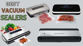 Best Vacuum Sealers 2024  10 Best Vacuum Sealer to Preserve Your Favorite Foods [upl. by Aibat]