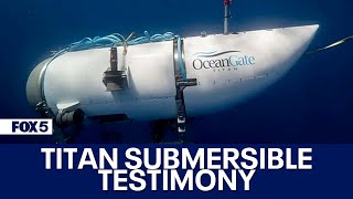 Titan submersible testimony enters fourth day after panel hears of malfunction and discord [upl. by Bay754]