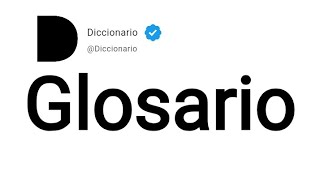 Glosario Significado En Español [upl. by Amikan]