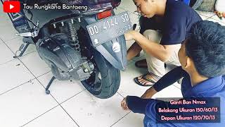 Ganti Ban Nmax Old Ukuran belakang 1506013 depan 1207013 Asli Gambot [upl. by Wanonah628]