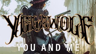 Yelawolf  You and Me Lyrics [upl. by Bollinger]