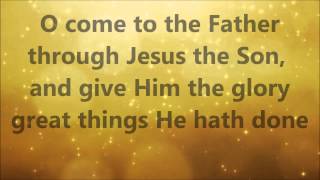 To God be the glory lyrics  hymn [upl. by Clute]