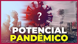 O ALERTA DA PRÓXIMA GRANDE PANDEMIA  Vírus com Potencial Pandêmico [upl. by Danette]