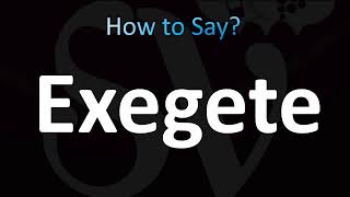 How to Pronounce Exegete Correctly [upl. by Gamin]