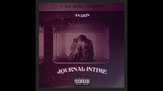 Anakin  Journal Intime FtTheRealNaWeR [upl. by Daven]