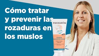 Cómo tratar y prevenir las rozaduras en los muslos  Farmaciasdirect [upl. by Porcia]