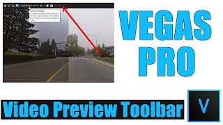 Vegas Pro 22 Preview Window Tool Bar [upl. by Rondi16]