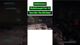 Bulletstorm Full Clip Edition  quotJust like the old dayquot  shorts  kingbott90YT [upl. by Atinihc]