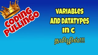 Variables and datatypes in c in tamil Declaration and Initialisation of variable Scope of variable [upl. by Meier]