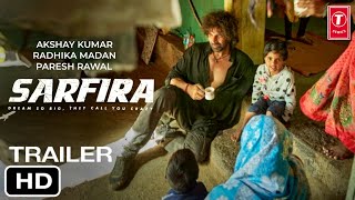 Sarfira Movie Trailer Akshay kumar Paresh Rawal Radhika Madan  Sarfira Trailer Announcement [upl. by Amikay680]