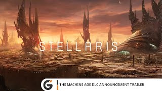 Stellaris  The Machine Age DLC Announcement trailer [upl. by Ahtela87]