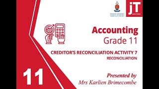 Gr 11 Accounting  Creditors Reconciliation  Activity 7 [upl. by Merle]