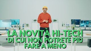 LA NOVITÁ HITECH DI CUI NON POTRETE PIÚ FARE A MENO [upl. by Napra]