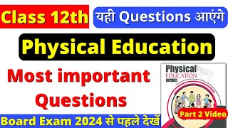 class 12 physical education important questions  part 2 by jai sir [upl. by Orelie]