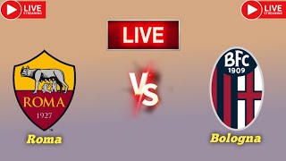 Roma vs Bologna live match score updates today  Italian Serie A  Bologna vs Roma live match today [upl. by Josee]