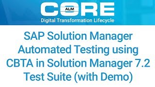 Automated Testing using CBTA in Solution Manager 72 Test Suite with Demo [upl. by Kovar684]