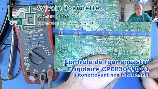 Contrôle de four encastré Frigidaire  Autonettoyant non fonctionnel  Sylvain Joannette Consultant [upl. by Gader297]