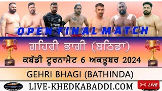 FINAL MATCH  GEHRI BHAGI BATHINDA KABADDI TOURNAMENT 06 OTC 2024 [upl. by Hughie]