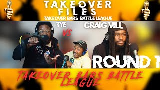 TAKEOVER BARS BATTLE LEAGUE ROUND 1 TYE vs Craig Vill [upl. by Lionel294]