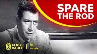 Spare the Rod  Full HD Movies For Free  Flick Vault [upl. by Leahci]