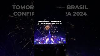 TOMORROWLAND BRASIL 2024 CONFIRMADO [upl. by Daven]