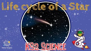 Life Cycle of a Star  KS2 Science  STEM and Beyond [upl. by Coray]