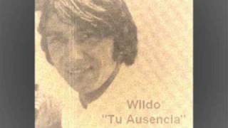 Wildo  Tu Ausencia  Nueva Ola Chilena Años 60 [upl. by Herm]