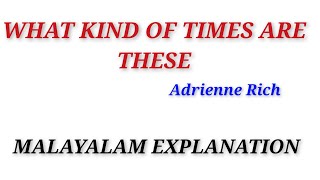 What Kind of Times are these Adrienne RichMalayalam Explanation Literature Miss [upl. by Bakemeier]