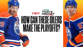 HOW CAN THESE OILERS MAKE THE PLAYOFFS  7Eleven Thats Hockey [upl. by Nazario]